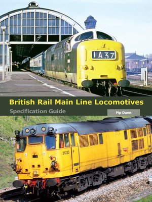 cover image of British Rail Main Line Locomotives Specification Guide